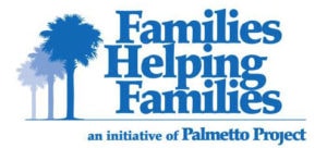 Families Helping Families, an initiative of Palmetto Project